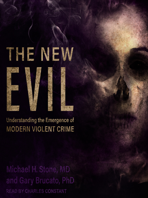 Title details for The New Evil by Michael H. Stone, MD - Available